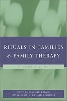 Rituals in Families and Family Therapy, Revised Edition