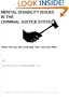 Mental Disability Issues in the Criminal Justice System : What They Are, Who Evaluates Them, How and When
