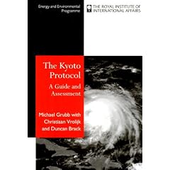 The Kyoto Protocol: A Guide and Assessment (Royal Institute of International Affairs)