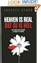 Heaven is Real But So is Hell: An Eyewitness Account of What is to Come