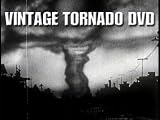 Vintage Tornado & Twister Film DVD: Old Storm, Disaster & Tornadoes Footage