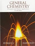 General Chemistry: Principles and Modern Applications (7th Edition)