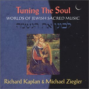CD-Charts  Music : Tuning The Soul: Worlds of Jewish Sacred Music