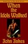 When the Idols Walked: Brak the Barbarian #4