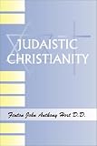 Judaistic Christianity: A Course of Lectures