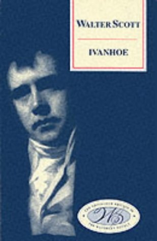 Ivanhoe (Edinburgh Edition of the Waverley Novels)