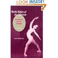Both Sides of the Mirror: The Science and Art of Ballet (A Dance Horizons Book) by  Anna Paskevska