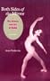 Both Sides of the Mirror: The Science and Art of Ballet (A Dance horizons book)