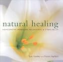 Natural Healing: Homeopathy, Herbalism, Relaxation, Stress Relief