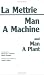 Book Man a Machine and Man a Plant