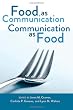 Food as Communication / Communication as Food