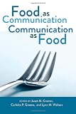 Food as Communication / Communication as Food