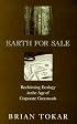 Earth for Sale: Reclaiming Ecology in the Age of Corporate Greenwash