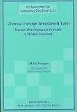 Chinese Foreign Investment Laws: Recent Developments Towards a Market Economy (East Asian Institute Contemporary China Series, 23)