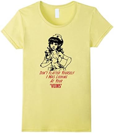 Women's I Was Looking At Your Veins Nursing Nurse Medic T Shirt Large Lemon