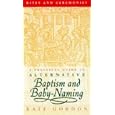 Baby Girl Name | How To Get Pregnant With A Baby Girl how To Have A Baby Girl Rites And Ceremonies: Alternative Guide To Baptism And B