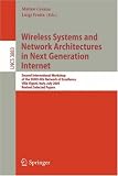 Wireless Systems and Network Architectures in Next Generation Internet: Second International Workshop of the EURO-NGI Network of Excellence, Villa Vigoni, ... Papers (Lecture Notes in Computer Science)