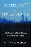 Scapegoats of September 11th: Hate Crimes & State Crimes in the War on Terror