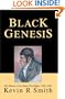 Black Genesis: The History of the Black Prizefighter 1760-1870