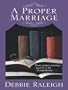 A Proper Marriage