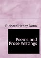 Poems And Prose Writings, ( 2 Vols. ) (Notable American Authors)