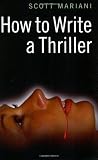 How to Write a Thriller