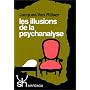 Les illusions de la psychanalyse de Jacques van Rillaer