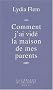Comment j'ai vid� la maison de mes parents
