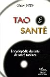 Revue Chariot D'or  / Tao et Santÿ© : Encyclopÿ©die des arts de santÿ© taoÿ¯stes
