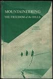 Mountaineering: The Freedom of the Hills