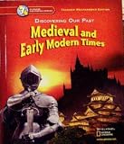 Discovering Our Past Medieval and Early Modern Times Grade 7 California Teacher Edition