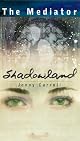 Shadowland