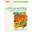 Click here to buy Lotus Notes: A Practical Guide (Computer Weekly Professional) by  Simon Collin.