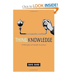 Thing Knowledge: A Philosophy of Scientific Instruments