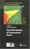 High-Order Methods for Computational Physics (Lecture Notes in Computational Science and Engineering)