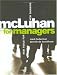 McLuhan for Managers: New Tools for New Thinking by Mark Federman