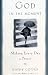 Books : God In The Moment: Making Everyday A Prayer