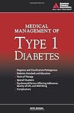 Medical management of type 1 diabetes