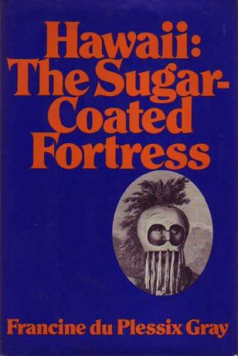 Hawaii: the sugar-coated fortress