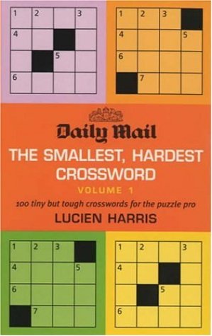 "Daily Mail" Smallest, Hardest Crossword: v. 1: 100 Tiny But Tough Crosswords for a Puzzle Pro