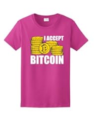 I Accept Bitcoin Ladies T-Shirt Medium Heliconia