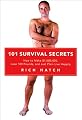 101 Survival Secrets: How to Make $1,000,000, Lose 100 Pounds, and Just Plain Live Happily