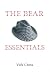 Bear Essentials: The Career and Character of Paul Bear Bryant