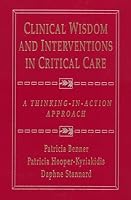 Clinical Wisdom and Interventions in Critical Care: A Thinking-In-action Approach