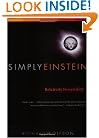 Simply Einstein: Relativity Demystified
