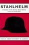 Stahlhelm :Evolution of the German Steel Helmet