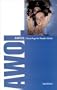 AWOL: Three Plays for Theatre SKAM