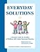 Search : Everyday Solutions: A Practical Guide for Families of Children with Autism Spectrum Disorder