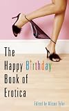 The Happy Birthday Book of Erotica