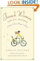 French Women for All Seasons: A Year of Secrets, Recipes, and Pleasure
